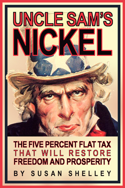 Cover of "Uncle Sam's Nickel: The Five Percent Flat Tax that will Restore Freedom and Prosperity"