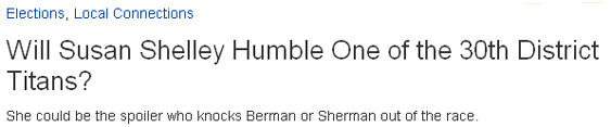 "Will Susan Shelley Humble One of the 30th District Titans?"